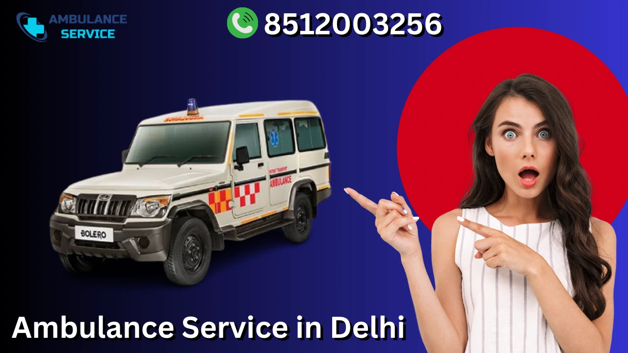 Ambulance Service in Delhi